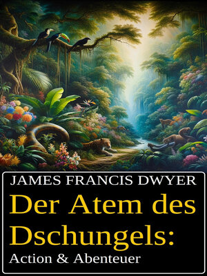 cover image of Der Atem des Dschungels